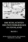 Die Schlachten des Winterkrieges in Finnland, Band 1