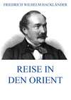 Reise in den Orient