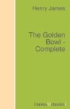 The Golden Bowl - Complete