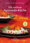 Die zeitlose Ayurveda-Küche