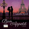 Bon Appetit - French Twist Trilogy, Book 2 (Unabridged)