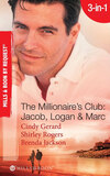 The Millionaire's Club: Jacob, Logan and Marc