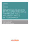 Implicaciones del COVID-19 en Fiscalidad internacional: Convenios de Doble Imposición y Precios de Transferencia