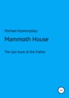 Mammoth House