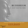 Buddhism Is Not What You Think - Finding Freedom Beyond Beliefs (Unabridged)