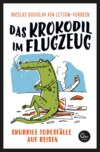 Das Krokodil im Flugzeug