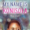 My Name is Konisola (Unabridged)