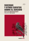 Suicidas y otros cuentos sobre el suicidio