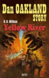 Dan Oakland Story 27: Yellow River