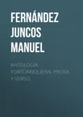 Antología portorriqueña: Prosa y verso - Fernández Juncos Manuel