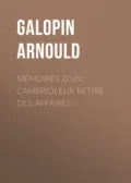 Mémoires d'un cambrioleur retiré des affaires - Galopin Arnould