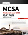 MCSA Windows Server 2016 Study Guide: Exam 70-740 - William  Panek