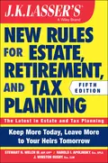 JK Lasser's New Rules for Estate, Retirement, and Tax Planning - J. Busby Winston