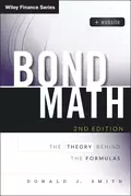 Bond Math. The Theory Behind the Formulas - Donald Smith J.