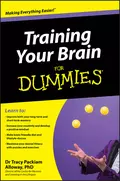 Training Your Brain For Dummies - Tracy Alloway Packiam