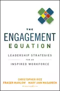 The Engagement Equation. Leadership Strategies for an Inspired Workforce - Christopher  Rice