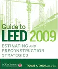 Guide to LEED 2009 Estimating and Preconstruction Strategies - Thomas Taylor A.