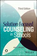 Solution-Focused Counseling in Schools - John Murphy J.