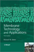 Membrane Technology and Applications - Richard Baker W.