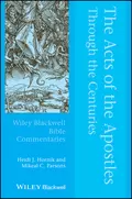 The Acts of the Apostles Through the Centuries - Mikeal C. Parsons