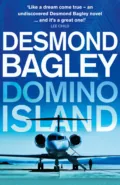 Domino Island: The unpublished thriller by the master of the genre - Desmond Bagley