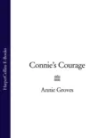 Connie’s Courage - Annie Groves