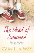 The Dead of Summer - Camilla  Way