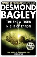 The Snow Tiger / Night of Error - Desmond Bagley
