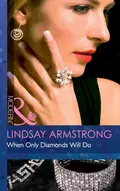 When Only Diamonds Will Do - Lindsay  Armstrong