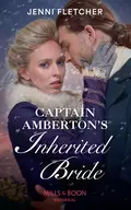 Captain Amberton's Inherited Bride - Jenni  Fletcher