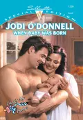 When Baby Was Born - Jodi  O'Donnell