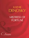 Mistress Of Fortune - Kathie DeNosky