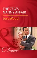 The Ceo's Nanny Affair - Joss Wood