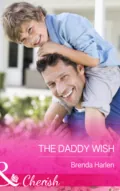 The Daddy Wish - Brenda  Harlen