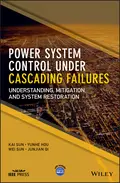 Power System Control Under Cascading Failures - Wei  Sun