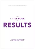 The Little Book of Results - Jamie  Smart