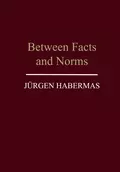 Between Facts and Norms - Jurgen  Habermas