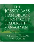 The Jossey-Bass Handbook of Nonprofit Leadership and Management - Robert D. Herman & Associates
