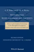 Wittgenstein: Rules, Grammar and Necessity - P. Hacker M.S.