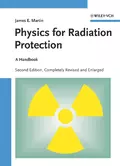 Physics for Radiation Protection - James Martin E.