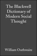 The Blackwell Dictionary of Modern Social Thought - William  Outhwaite