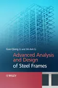 Advanced Analysis and Design of Steel Frames - Jin-jin  Li