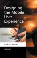Designing the Mobile User Experience - Barbara  Ballard