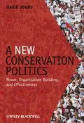 A New Conservation Politics - David  Johns