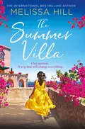 The Summer Villa - Melissa Hill