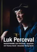 Nahaufnahme Luk Perceval - Thomas David S.G.