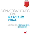 Conversaciones con Marciano Vidal, a cargo de José Manuel Caamaño - Marciano Vidal García