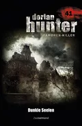 Dorian Hunter 41 - Dunkle Seelen - Martin  Kay