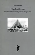 El siglo del gusto - George Dickie