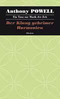 Der Klang geheimer Harmonien - Anthony  Powell